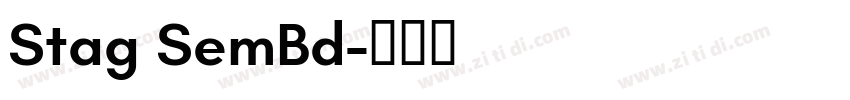 Stag SemBd字体转换 Stag SemBd字体转换